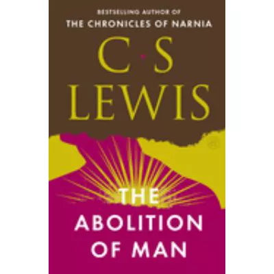 Abolition of Man (Trade Ed)