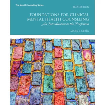 Foundations for Clinical Mental Health Counseling