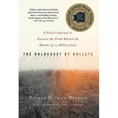Holocaust by Bullets