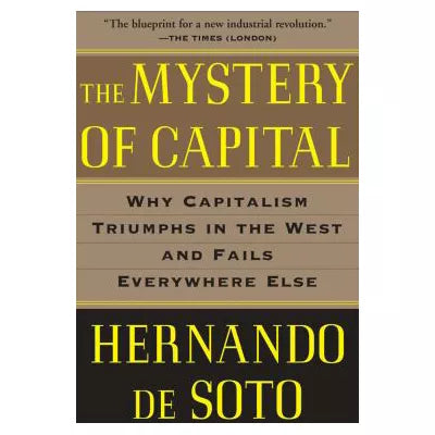 The Mystery of Capital