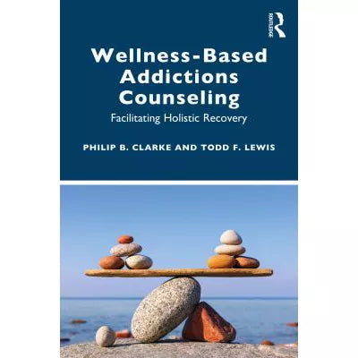 Wellness-Based Addictions Counseling