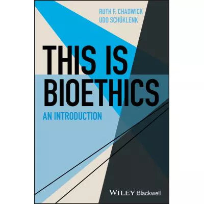 This Is Bioethics