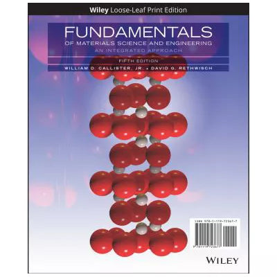 Fund of Materials Science &amp; Engineering: An Integrated Approach