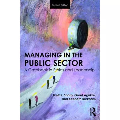 Managing in the Public Sector