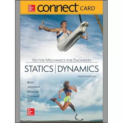 Vector Mechanics for Engineers: Statics &amp; Dynamics (Connect 1 Sem Access Card)