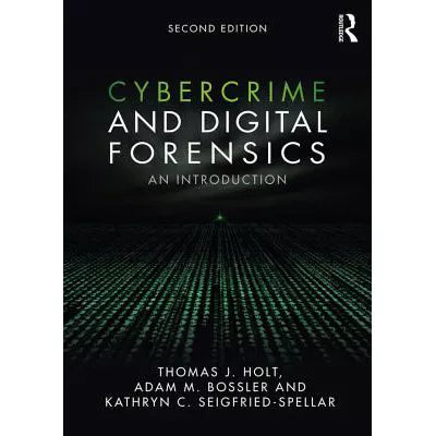 Cybercrime and Digital Forensics : An Introduction
