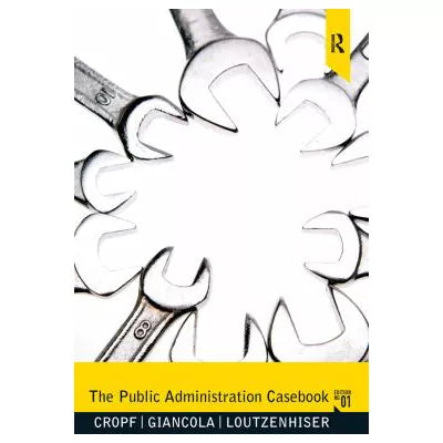 The Public Administration Casebook