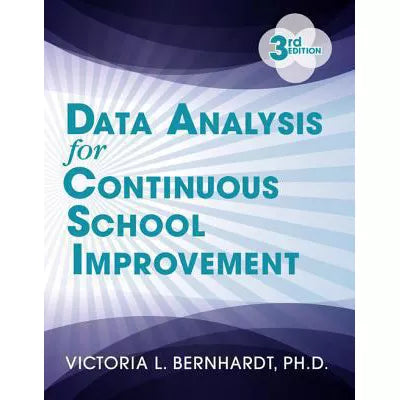 Data Analysis for Continuous School Improvement