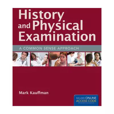 History &amp; Physical Examination (w/Access Code)
