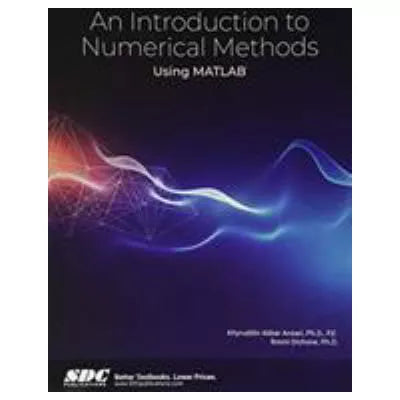 An Introduction to Numerical Methods Using MATLAB