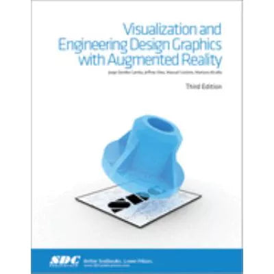 Visualization &amp; Engineering Design Graphics with Augmented Reality Third Edition